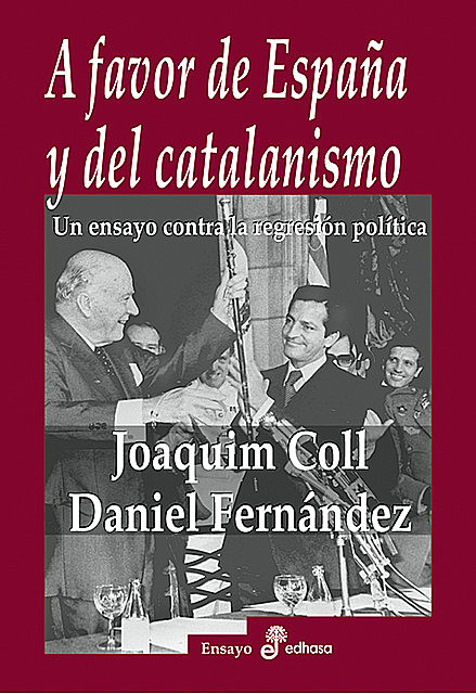 A favor de España y del catalanismo, Daniel Fernández, Joaquim Coll
