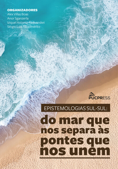 Epistemologias Sul-Sul, Anor Sganzerla, Alex Villas Boas, Iziquel Radvanskei, Sérgio Luis do Nascimento