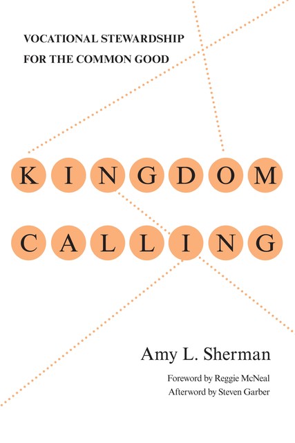 Kingdom Calling, Amy Sherman