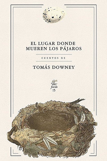El lugar donde mueren los pájaros, Tomás Downey
