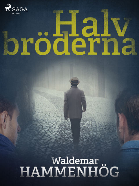 Halvbröderna, Waldemar Hammenhög