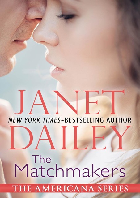 The Matchmakers, Janet Dailey