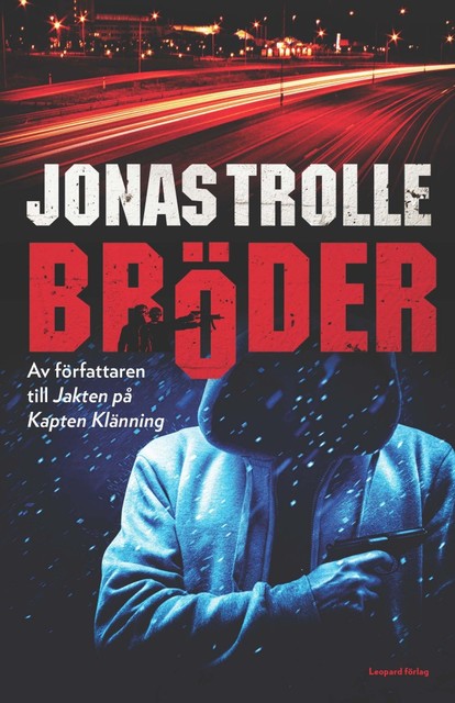 Bröder, Jonas Trolle