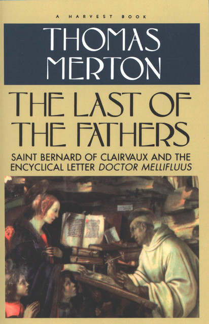 The Last of the Fathers, Thomas Merton