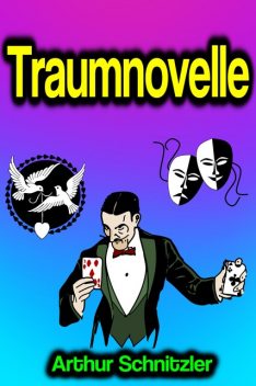 Traumnovelle, Arthur Schnitzler