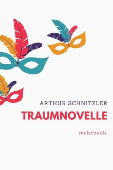 Traumnovelle, Arthur Schnitzler