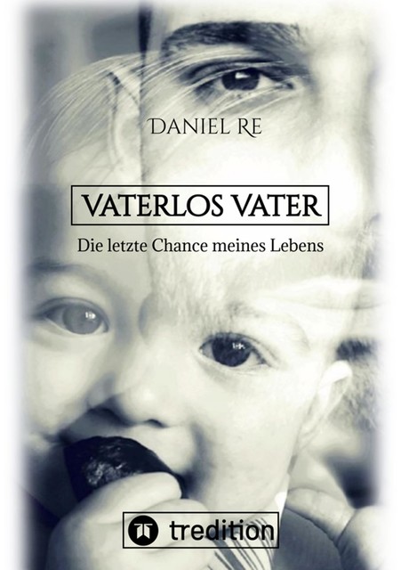 Vaterlos Vater, Daniel Re