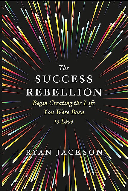 The Success Rebellion, Ryan Jackson
