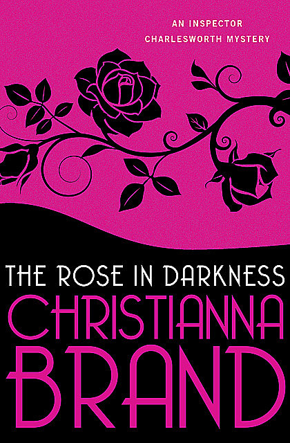 The Rose in Darkness, Christianna Brand
