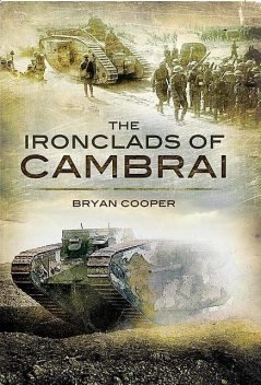 The Ironclads of Cambrai, Bryan Cooper
