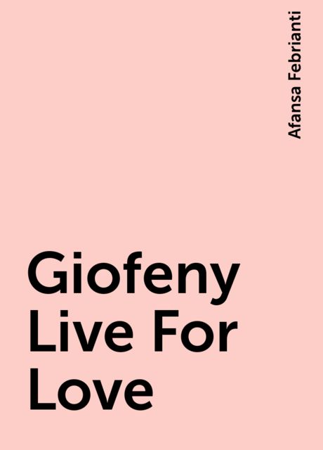 Giofeny Live For Love, Afansa Febrianti