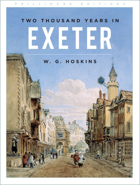 Two Thousand Years in Exeter, W.G. Hoskins
