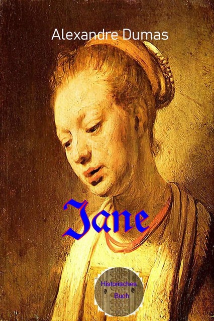 Jane, Alexandre Dumas d.Ä.