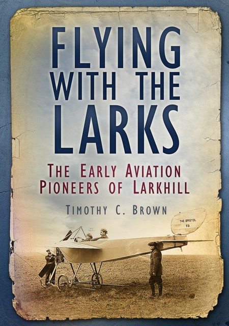 Flying with the Larks, Timothy Brown