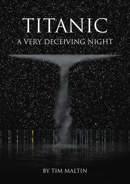 Titanic: A Very Deceiving Night, Tim Maltin