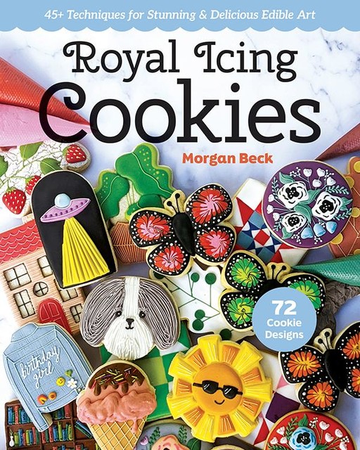 Royal Icing Cookies, Morgan Beck