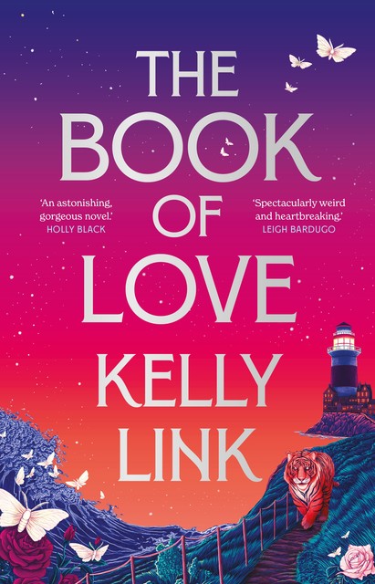 The Book of Love, Kelly Link