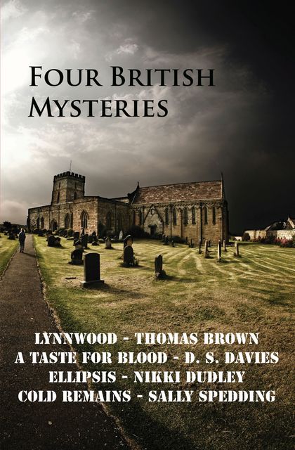 Four British Mysteries, David Stuart Davies, Thomas Brown, Nikki Dudley, Sally Spedding