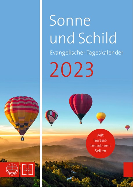 Sonne und Schild 2023. Evangelischer Tageskalender 2023, Elisabeth Neijenhuis, Freie Lektorin, Heidelberg