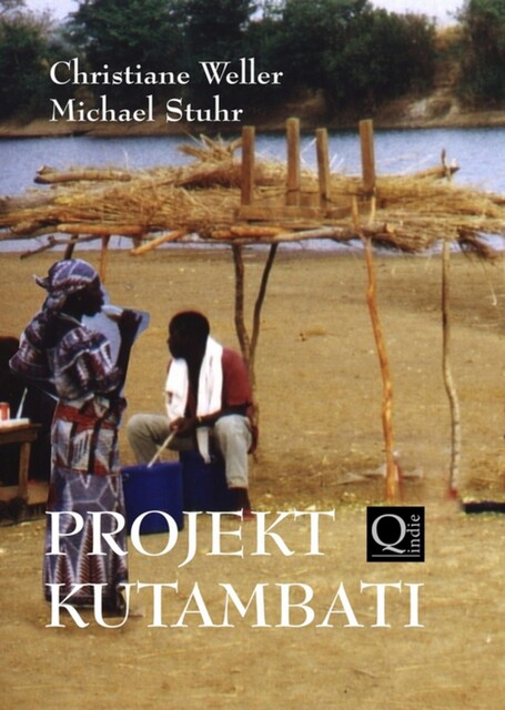 PROJEKT KUTAMBATI, Christiane Weller, Michael Stuhr