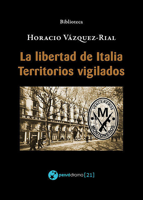 La libertad de Italia – Territorios vigilados, Horacio Vázquez-Rial