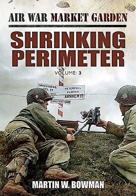 Shrinking Perimeter, Martin Bowman