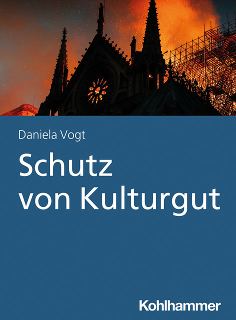 Schutz von Kulturgut, Daniela Vogt
