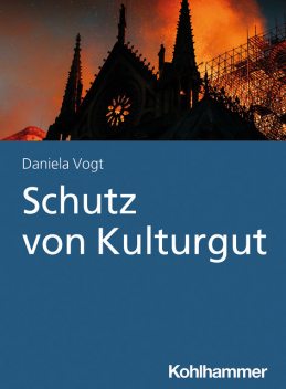 Schutz von Kulturgut, Daniela Vogt