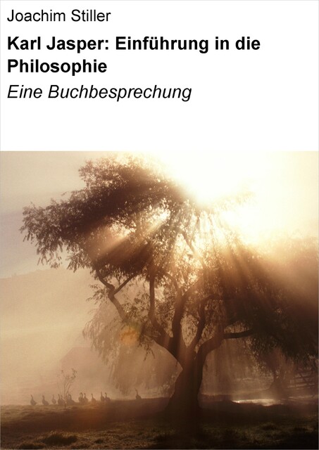 Karl Jasper: Einführung in die Philosophie, Joachim Stiller