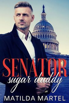 Senator Sugar Daddy, Matilda Martel