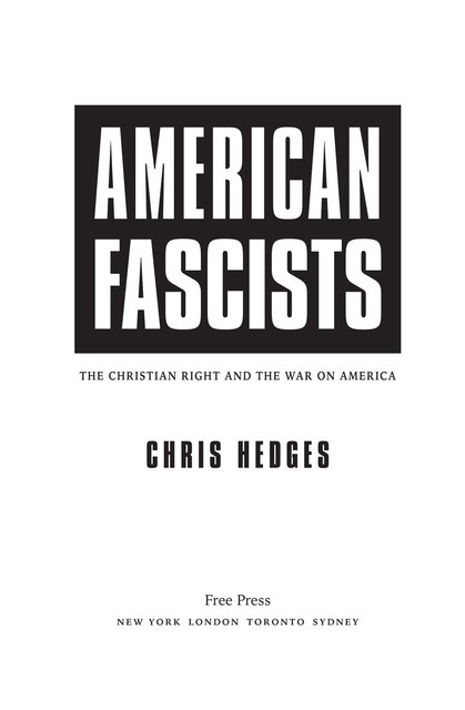 American Fascists, Chris Hedges