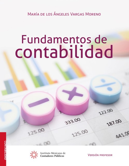 Fundamentos de contabilidad (Versión profesor), María de los Ángeles Vargas Moreno