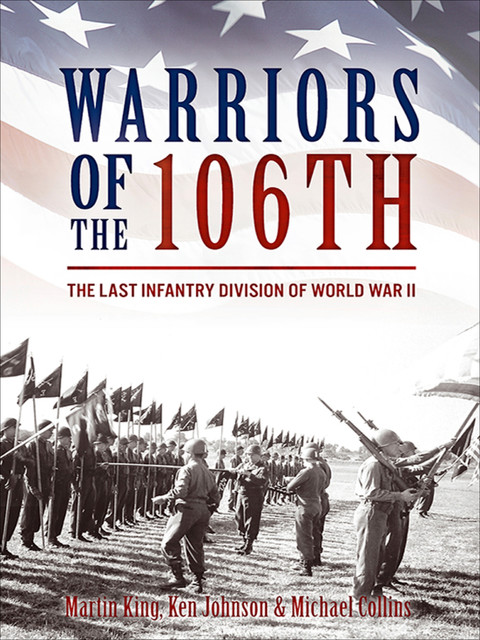 Warriors of the 106th, Michael Collins, Martin King, Ken Johnson