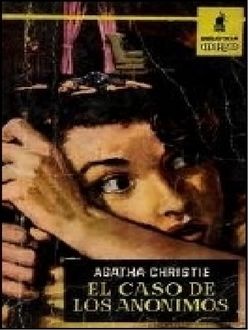 El Caso De Los Anónimos, Agatha Christie