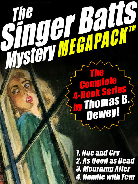 The Singer Batts Mystery MEGAPACK, Thomas B.Dewey