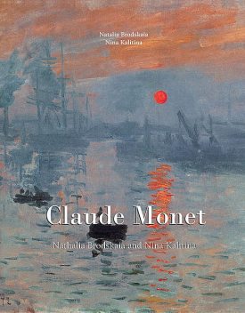 Das ultimative Buch über Claude Monet, Nina Kalitina, Natalia Brodskaïa