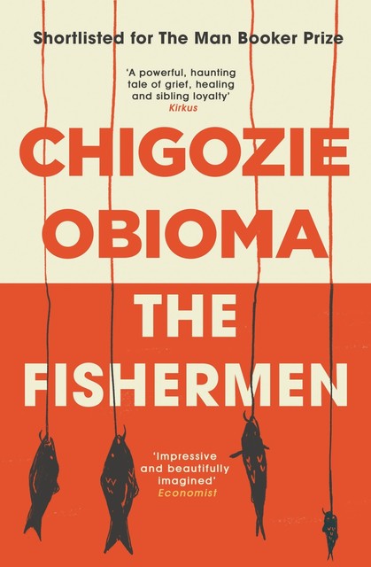 The Fishermen, Chigozie Obioma