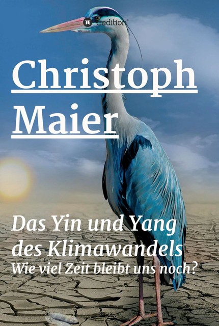 Das Yin und Yang des Klimawandels, Christoph Maier