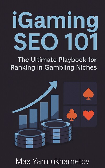 iGaming SEO 101, Max Yarmukhametov
