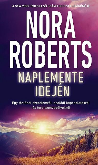 Naplemente idején, Nora Roberts