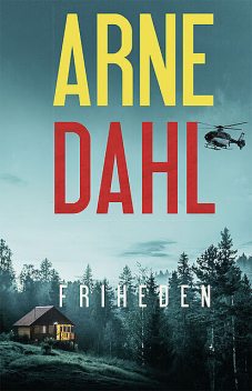 Friheden, Arne Dahl