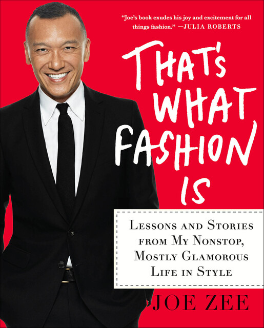 That's What Fashion Is, Joe Zee