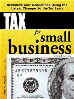 Tax Smarts for Small Business, James Parker