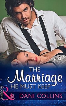 The Marriage He Must Keep, Dani Collins