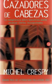 Cazadores De Cabezas, Michel Crespy