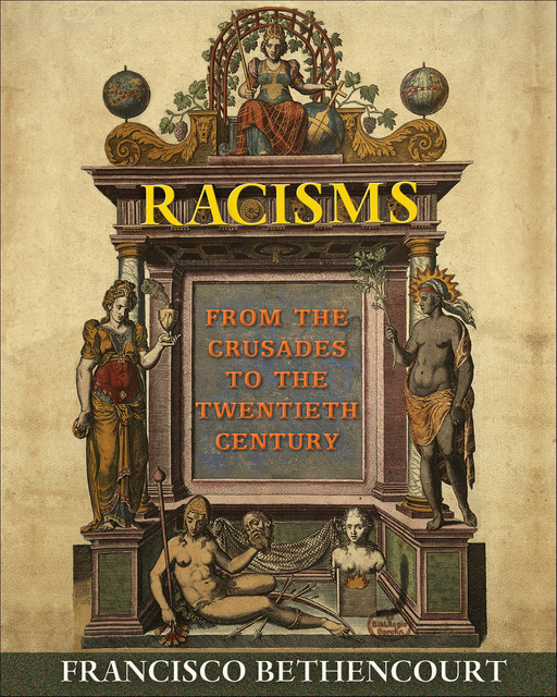 Racisms, Francisco Bethencourt