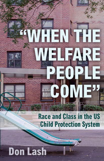“When the Welfare People Come”, Don Lash