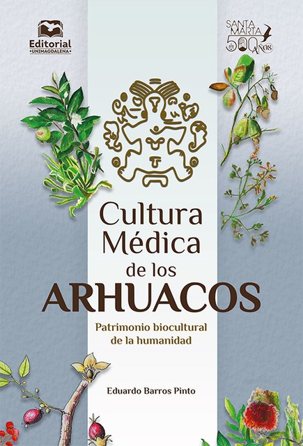 Cultura médica de los arhuacos, Eduardo Barros Pinto