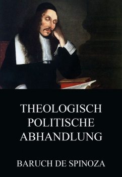 Theologisch-Politische Abhandlung, Baruch de Spinoza