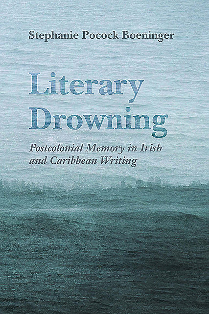 Literary Drowning, Stephanie Pocock Boeninger
